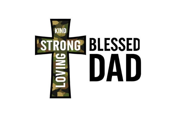 Camo Cross Strong Blessed Dad