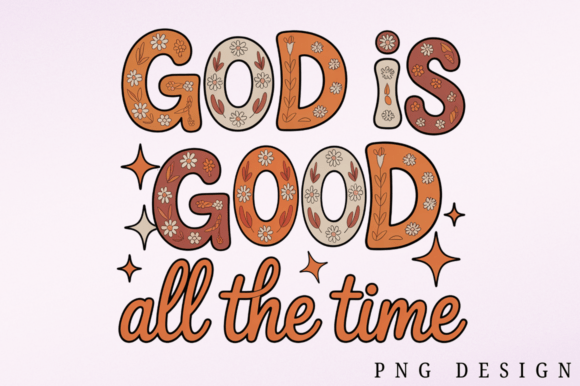 God is God All the Time PNG Design