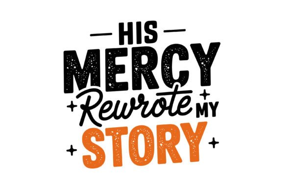 His Mercy Rewrote My Story