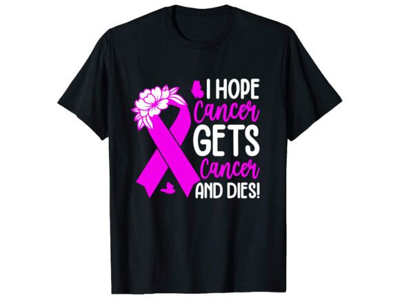 I Hope Cancer Gets Awareness T-Shirt